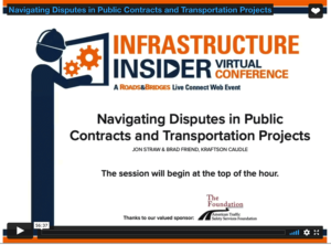 Navigating Disputes in Public Contracts and Transportation Projects with Jon Straw, Brad Friend